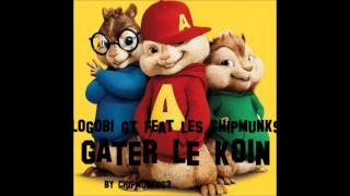 Gater le koin logobi gt version Chipmunks [upl. by Abigale963]