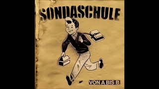 Sondaschule  Von A bis B Full Album [upl. by Magdaia]