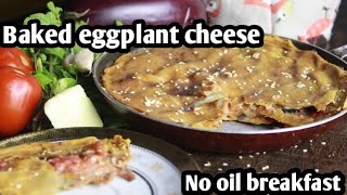 Baked Eggplant cheese pie breakfast Lasagna Aubergine Parmigiana Eggplant  foodie nitin [upl. by Valerlan865]