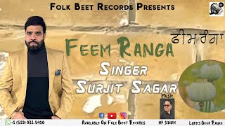 Feem Ranga  Singer Surjit Sagar  Music HP Singh 2024 [upl. by Alletsirhc]