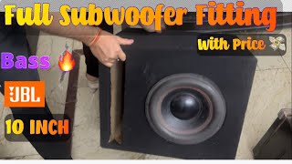 Car Subwoofer Fitting At Home With Price  Enclosure Subwoofer  Amplifire  10 Inch Subwoofer [upl. by Atterehs]