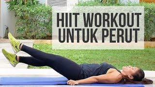 Cara Mengecilkan Perut dengan Latihan High Intensity  HIIT Workout [upl. by Matilda]