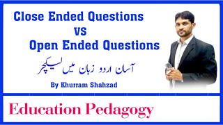 What are Close Ended Question and Open Ended Question  Close Ended vs Open Ended Question in Urdu [upl. by Yelsha]