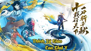 MV  Thỉnh Tứ Giáo  Cao Giai Y Ost Game Bất Lương Nhân Cửu U Huyền Thiên [upl. by Samale83]