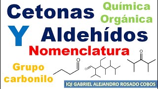 Cetonas y Aldehídos Nomenclatura de Química Orgánica Grupo funcional Carbonilo [upl. by Hasty]