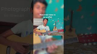 Photograph song cover  ed sheeran  guitar viralvideo music cover trending [upl. by Jannelle]