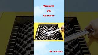 Wrench VS Crusher crushingequipment machine shredder satisfying industrialshredder fun [upl. by Grey]