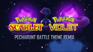 Battle Pecharunt Remix  Pokémon Scarlet amp Violet [upl. by Dilly573]