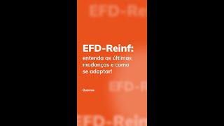 EFDReinf entenda as últimas mudanças e como se adaptar [upl. by Ahsena]