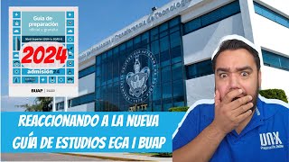 REACCIONANDO a la NUEVA GUÍA DE ESTUDIOS  BUAP 2024 EGA I [upl. by Schlessel]