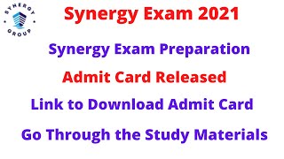 Synergy Exam 2021 Admit Card Released  Synergy Preparation [upl. by Esilenna]