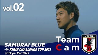 Team Cam vol2｜全選手が合流し、新体制初戦へ｜KIRIN CHALLENGE CUP 2023＠Tokyo – Mar 2023 [upl. by Sibilla]