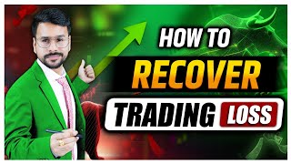 BEST STRATEGY to RECOVER TRADING LOSS  Trading Kaise Kare in Hindi  Neeraj Joshi [upl. by Siraval]