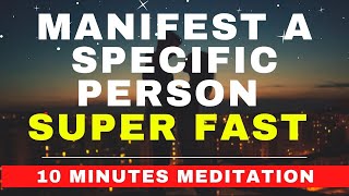 Manifest A Specific Person Meditation SUPER FAST Guided Meditation  Robert Zink [upl. by Sarge434]