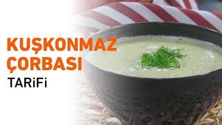 KUŞKONMAZ ÇORBASI NASIL YAPILIR  KUŞKONMAZ ÇORBASI TARİFİ [upl. by Nerrol]