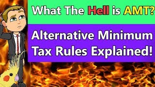 Alternative Minimum Tax Explained AMT Rules Explained 2018 How Alternative Minimum Tax Works [upl. by Seigler]