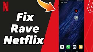 How to Fix Rave Netflix on Netflix [upl. by Abell]