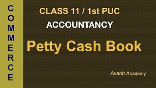 Petty Cash Book  Cash Book  Concept  Problem  1  Class 11  1st PUC  6 Marks Problem  NCERT [upl. by Yddor]