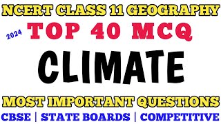 Best MCQ Climate Full Chapter Explanation  Class 11 Geography Chapter 4 [upl. by Tynan]