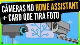 Como integrar as CÂMERAS no Home Assistant  Dica de CARD [upl. by Bartolemo]