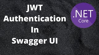 ASPNet JWT Authentication In Swagger UI [upl. by Akinak]