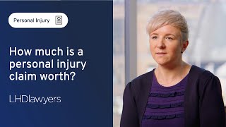 How much is a personal injury claim worth  LHD Lawyers [upl. by Nodlehs]