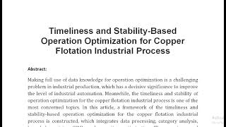 Timeliness and Stability Based Operation Optimization for Copper Flotation Industrial Process [upl. by Yro831]