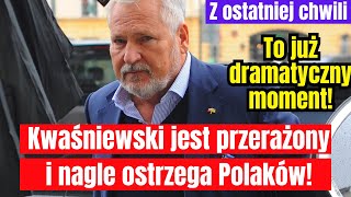 Kwaśniewski jest przerażony i nagle ostrzega Polaków Czy to faktycznie dramatyczny moment [upl. by Waldemar]