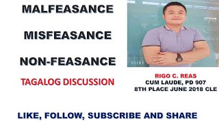 Malfeasance Misfeasance and Non feasance Tagalog discussion [upl. by Lenrad]