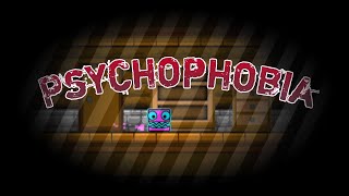 quotPsychophobiaquot  Geometry Dash 22 [upl. by Saiff435]