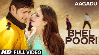 OFFICIAL Bhel Poori Full Video Song  Aagadu  Super Star Mahesh Babu Tamannaah [upl. by Sallee]