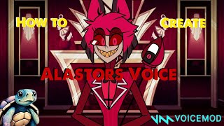 How to Make Alastors Voice VoiceMod [upl. by Helbona384]