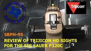 SBPH95 REVIEW OF TRIJICON HD SIGHTS FOR SIG SAUER P320C [upl. by Bette830]