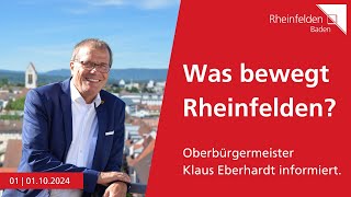 Was bewegt Rheinfelden OB informiert 01  01102024  Stadt Rheinfelden Baden [upl. by Acirretal]