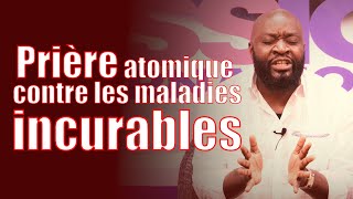 Prière atomique contre les maladies incurables  Révérend Bertrand RIM [upl. by Itsirk944]