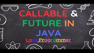 Callable and Future in Java  Executor Framework  Multithreading [upl. by Silloc]