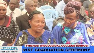 FRIENDS THEOLOGICAL COLLEGE KAIMOSI 81ST GRADUATION CEREMONY 2023 [upl. by Arde]