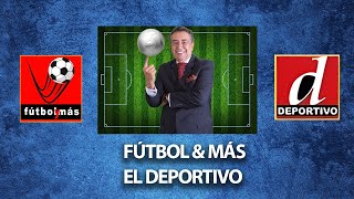 FÚTBOL Y MÁS  EL DEPORTIVO TARDE [upl. by Yevad]