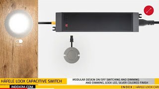 Capacitive Switch BY HÄFELE [upl. by Ardnazxela508]