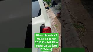 Nissan March XS Matic 12 Tahun 2015 Km 147 Ribu Pajak 0823 Off 2 Tahun Harga 80 Jtan mobilbekas [upl. by Grange]