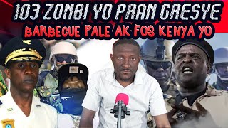 103 zonbi pran komisarya gresye a Ankò  Babekyou mande moun viv ansanm yo ret lakay yo [upl. by Derdle142]