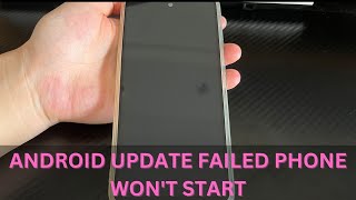 How to Fix Android Update Failed Phone Wont Start [upl. by Eidurt]