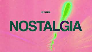 PNAU  Nostalgia Official Lyric Video [upl. by Bridge]