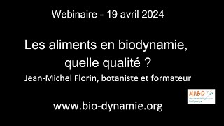 Webinaire 100 ans de la biodynamie  Les aliments en biodynamie quelle qualité [upl. by Allard]