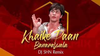 Khaike Pan Bana RashWala  Don  DJ SHN REMIX  Shahrukh Khan  New DJ Song 2019 [upl. by Mindi]