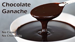 HOW TO MAKE PERFECT CHOCOLATE GANACHE WITH COCOA POWDER NO CHOCOLATE NO CREAM [upl. by Tnahs]