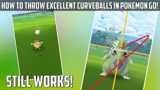 HOW TO THROW AN EXCELLENT CURVEBALL IN POKEMON GO UPDATED METHOD [upl. by Ailisab]