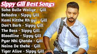 Sippy Gill All Songs 2021  Sippy Gill Best Punjabi Songs Collection Non Stop All Punjabi Song Full [upl. by Dale547]