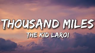 The Kid LAROI  Thousand Miles Lyrics [upl. by Edward]