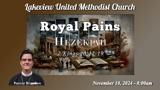 Nov 10 2024  800am  Hezekiah [upl. by Eirolav]